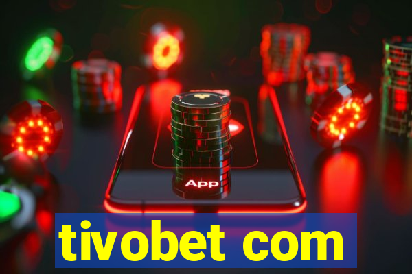 tivobet com